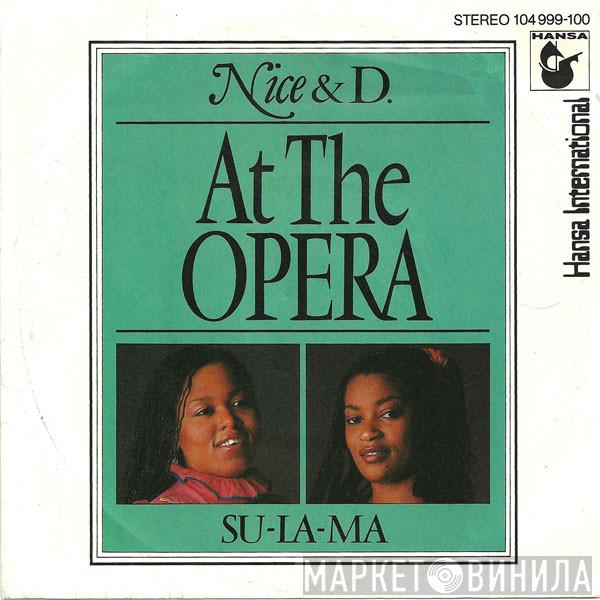 Nice And D. - At The Opera