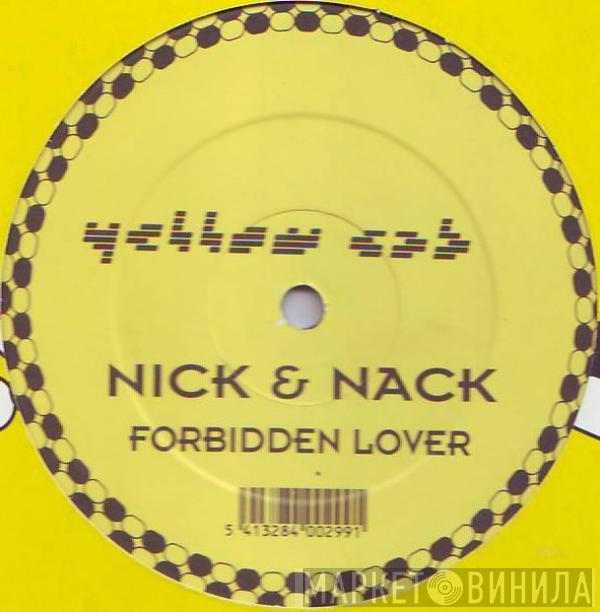 Nick & Nack - Forbidden Lover