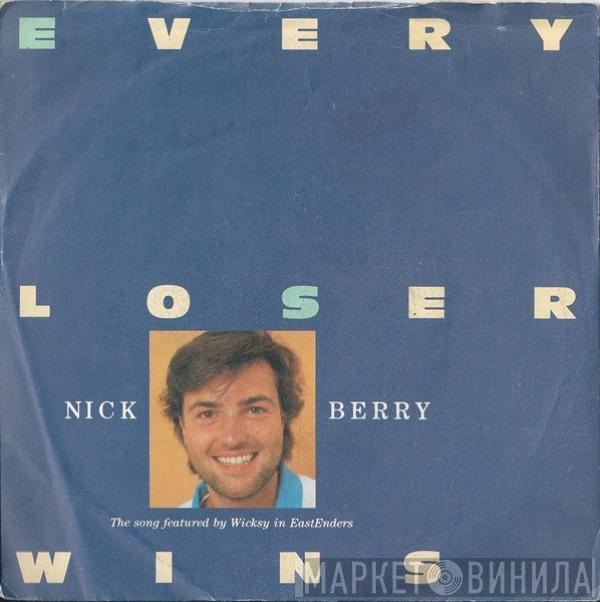 Nick Berry - Every Loser Wins