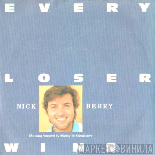 Nick Berry - Every Loser Wins