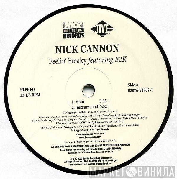 Nick Cannon, B2K - Feelin' Freaky