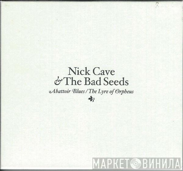 Nick Cave & The Bad Seeds - Abattoir Blues / The Lyre Of Orpheus