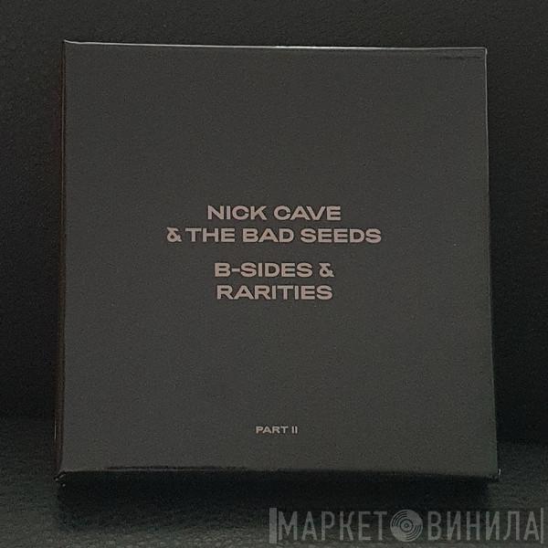 Nick Cave & The Bad Seeds - B-Sides & Rarities (Part II)