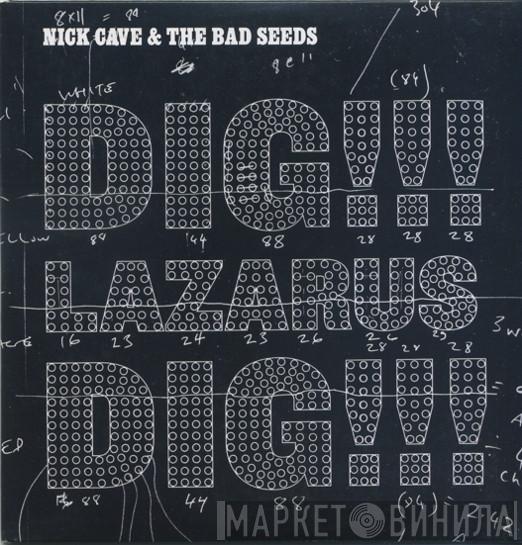  Nick Cave & The Bad Seeds  - Dig, Lazarus, Dig!!!