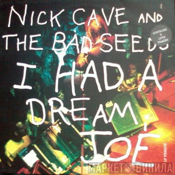  Nick Cave & The Bad Seeds  - I Had A Dream, Joe (LP Version)