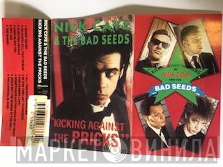 Nick Cave & The Bad Seeds  - Kicking Against The Pricks