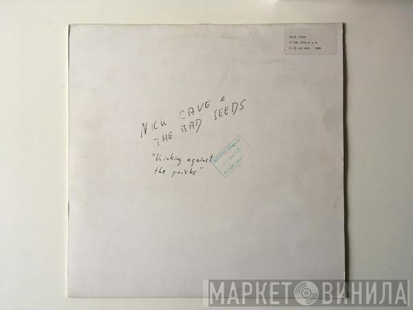  Nick Cave & The Bad Seeds  - Kicking Against The Pricks