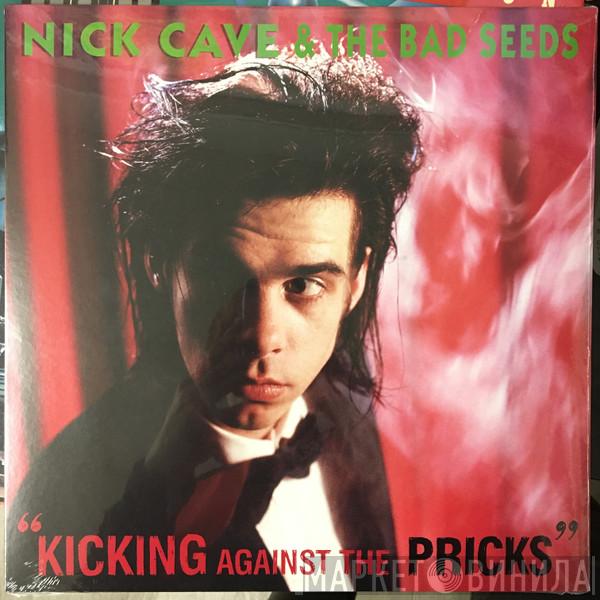  Nick Cave & The Bad Seeds  - Kicking Against The Pricks