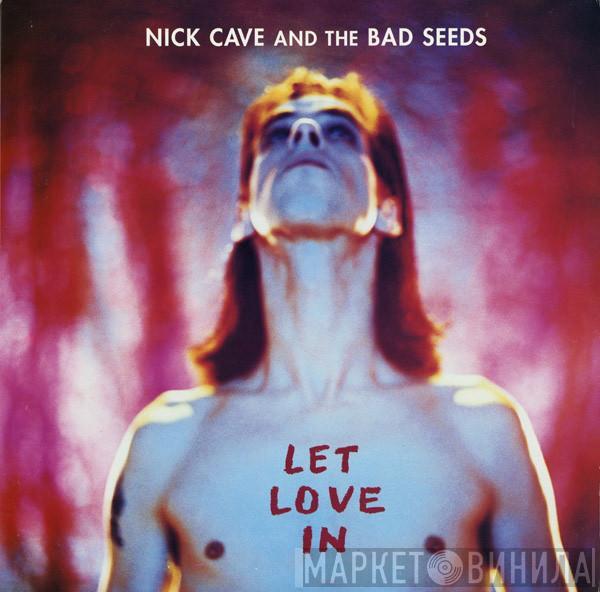  Nick Cave & The Bad Seeds  - Let Love In