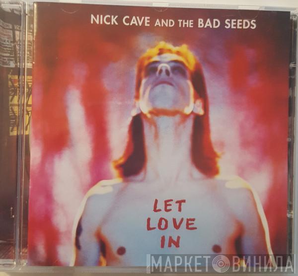  Nick Cave & The Bad Seeds  - Let Love In