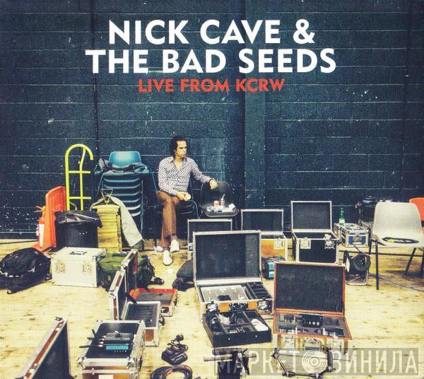  Nick Cave & The Bad Seeds  - Live From KCRW