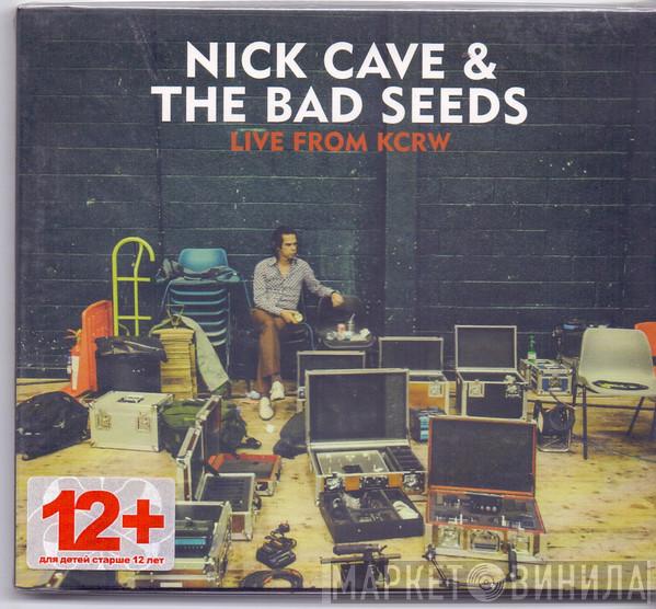  Nick Cave & The Bad Seeds  - Live From KCRW