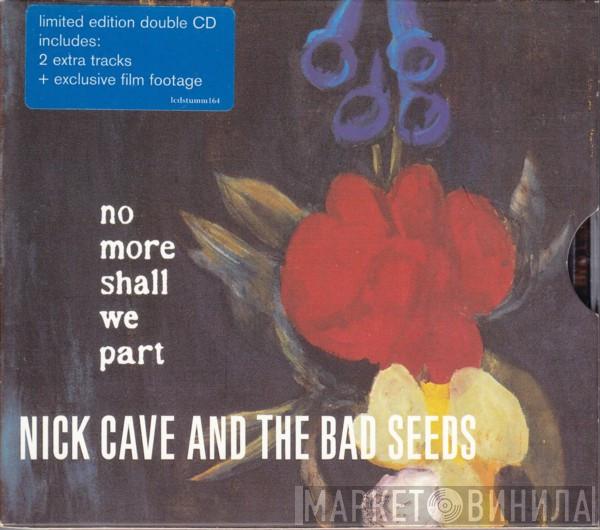 Nick Cave & The Bad Seeds - No More Shall We Part