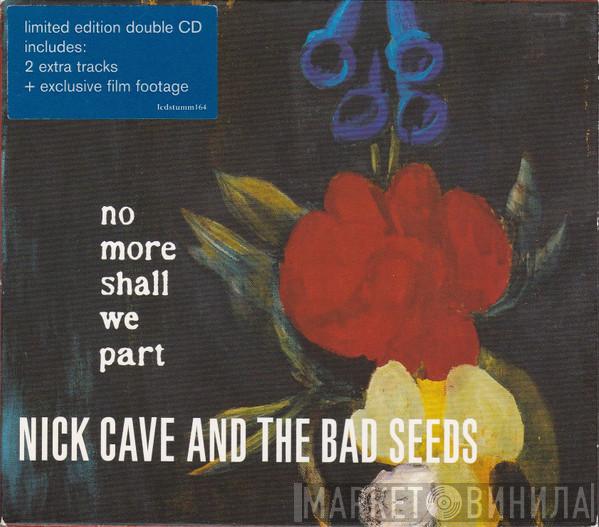 Nick Cave & The Bad Seeds - No More Shall We Part