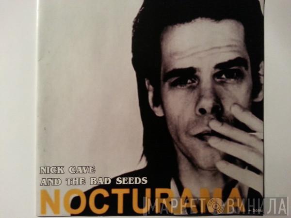  Nick Cave & The Bad Seeds  - Nocturama