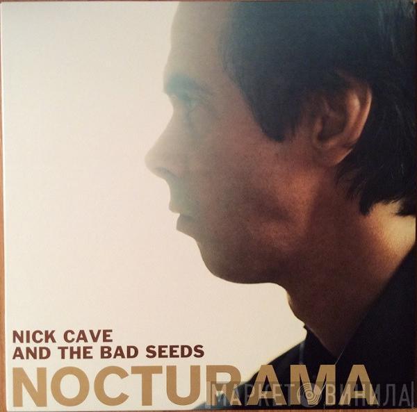  Nick Cave & The Bad Seeds  - Nocturama