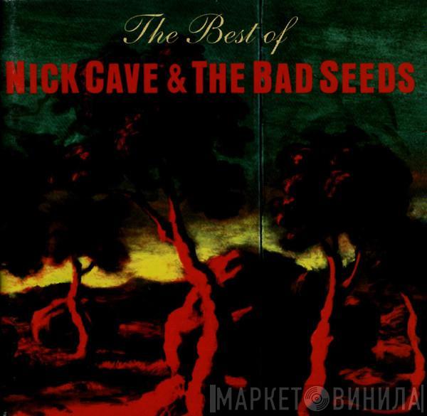  Nick Cave & The Bad Seeds  - The Best Of Nick Cave & The Bad Seeds