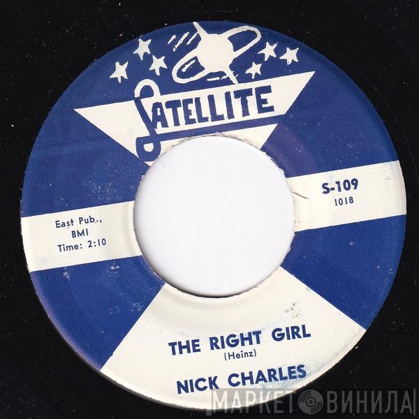 Nick Charles  - The Right Girl / Ain't That Love