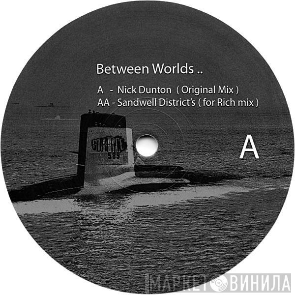 Nick Dunton - Between Worlds