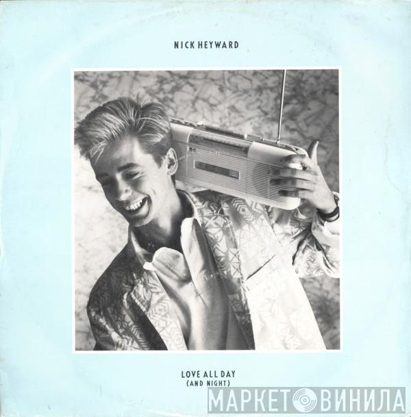 Nick Heyward - Love All Day (And Night)