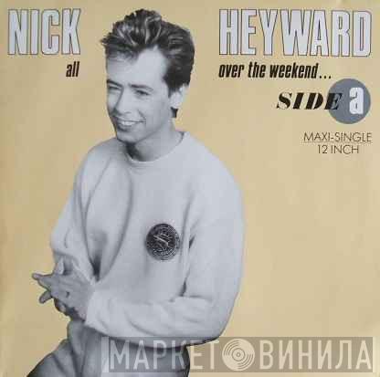  Nick Heyward  - Over The Weekend