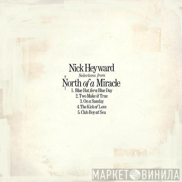 Nick Heyward - Selections From North Of A Miracle