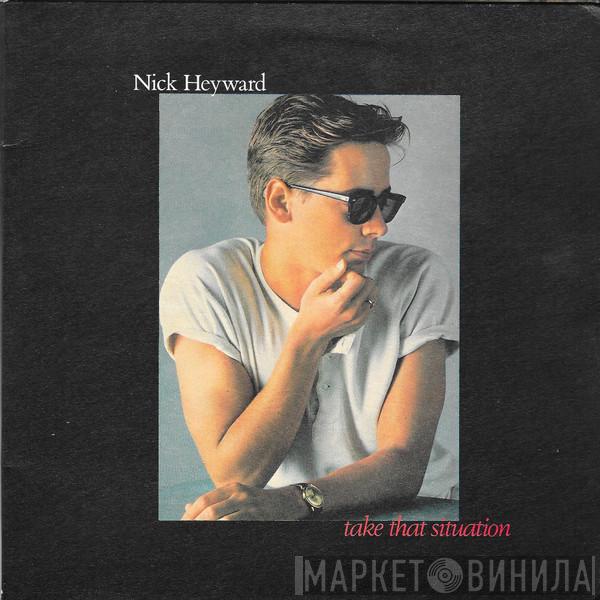 Nick Heyward - Take That Situation