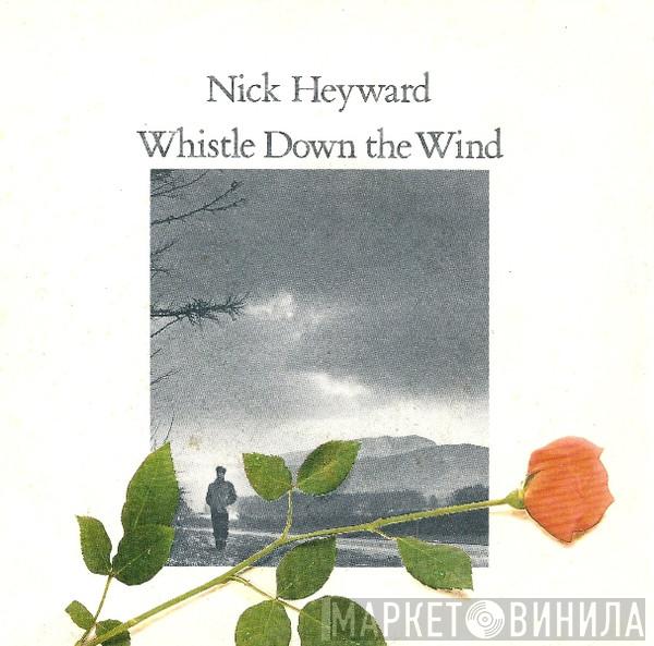  Nick Heyward  - Whistle Down The Wind