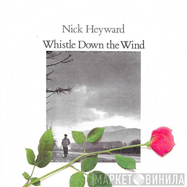 Nick Heyward - Whistle Down The Wind