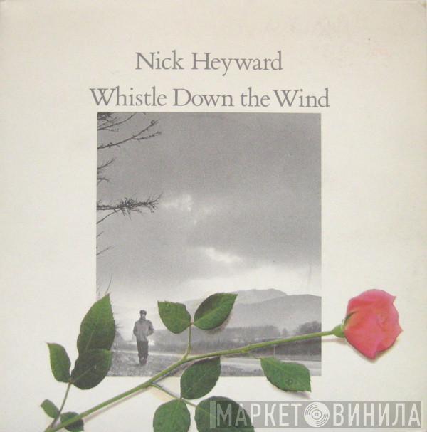 Nick Heyward - Whistle Down The Wind