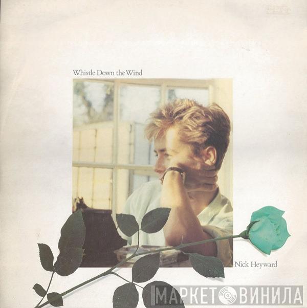 Nick Heyward - Whistle Down The Wind