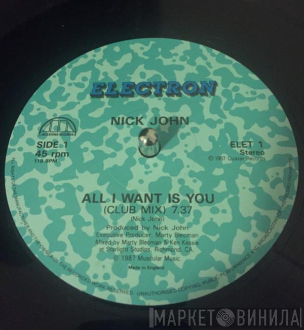 Nick John - All I Want Is You