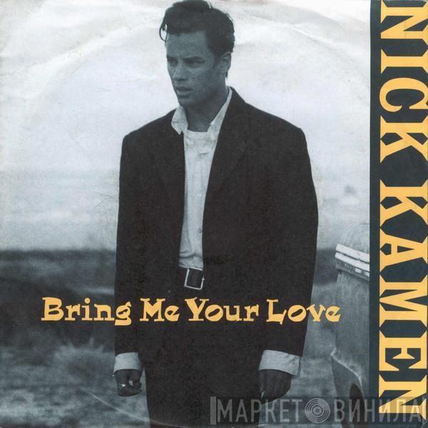 Nick Kamen - Bring Me Your Love