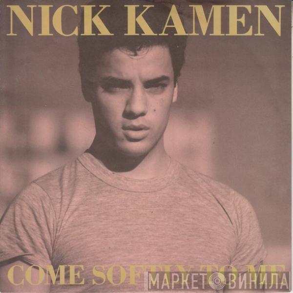  Nick Kamen  - Come Softly To Me