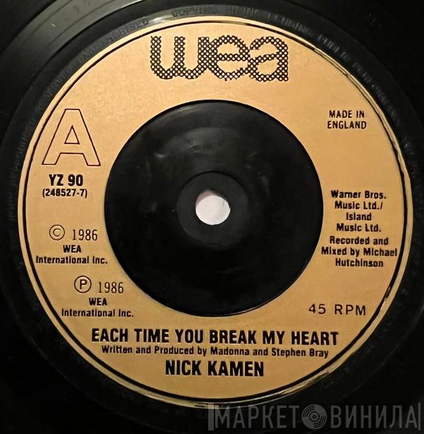 Nick Kamen  - Each Time You Break My Heart
