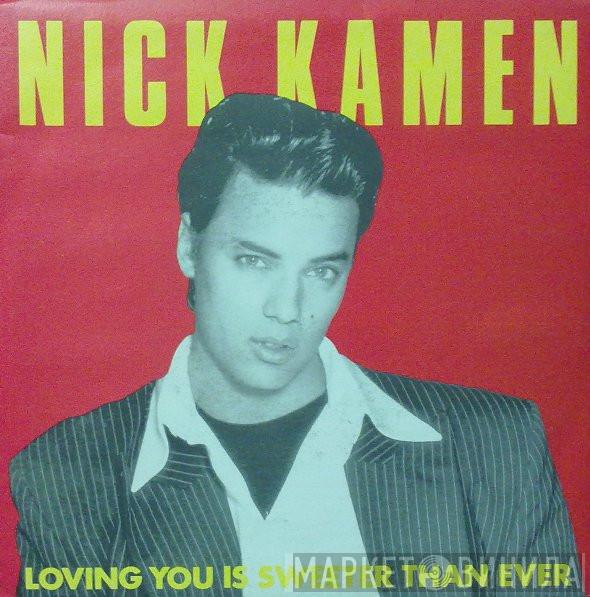  Nick Kamen  - Loving You Is Sweeter Than Ever