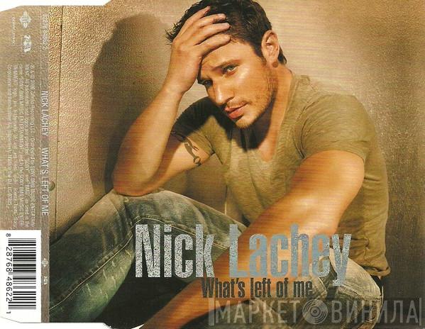Nick Lachey - What's Left Of Me