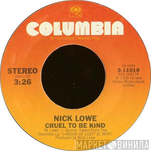 Nick Lowe - Cruel To Be Kind