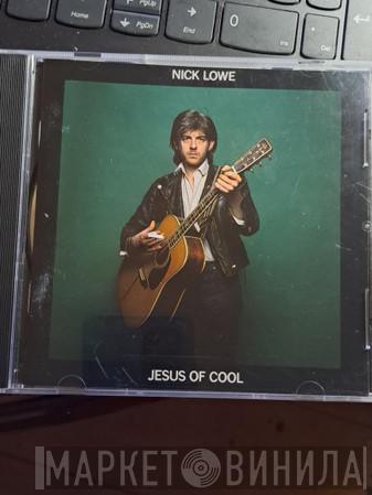  Nick Lowe  - Jesus Of Cool