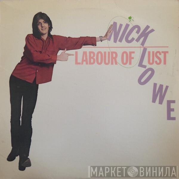 Nick Lowe - Labour Of Lust
