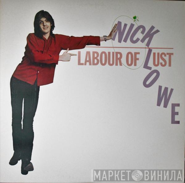  Nick Lowe  - Labour Of Lust