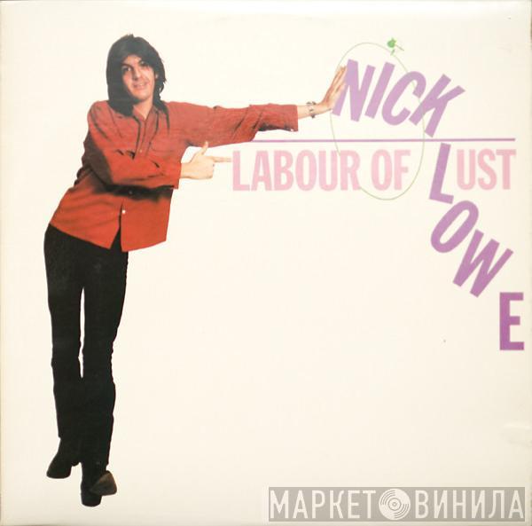  Nick Lowe  - Labour Of Lust