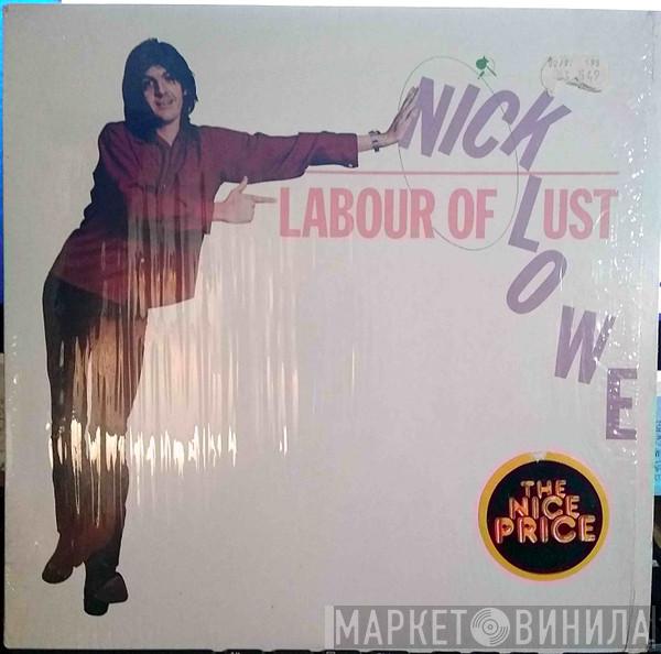  Nick Lowe  - Labour Of Lust