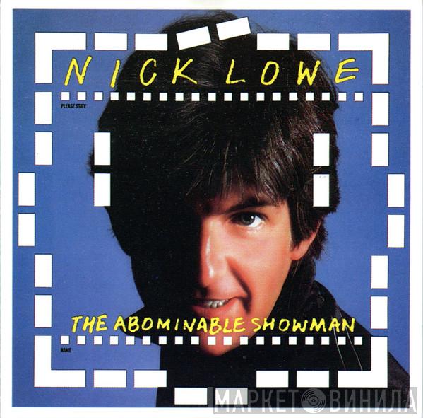  Nick Lowe  - The Abominable Showman