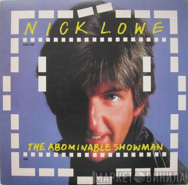  Nick Lowe  - The Abominable Showman