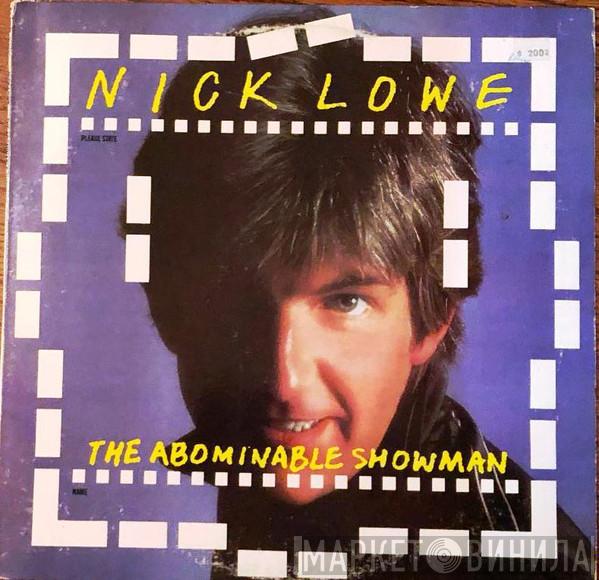  Nick Lowe  - The Abominable Showman