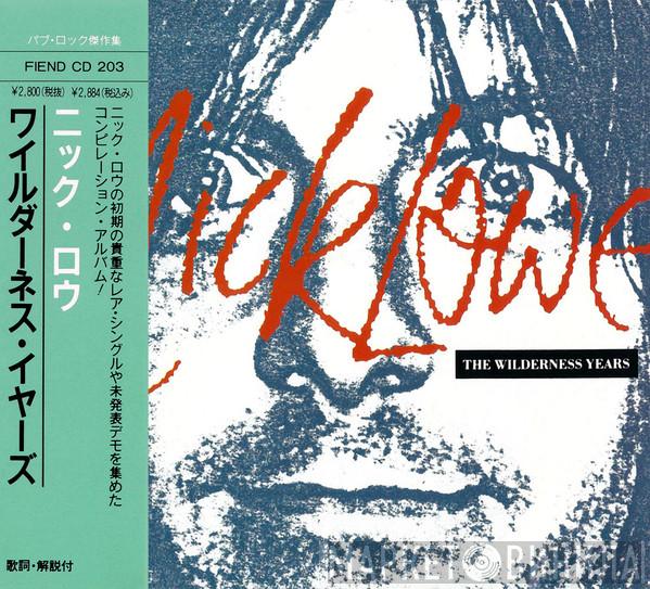  Nick Lowe  - The Wilderness Years