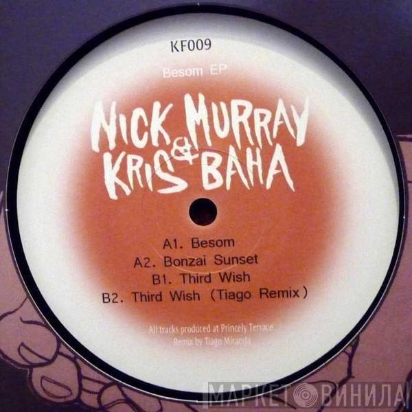 Nick Murray , Kris Baha - Besom EP