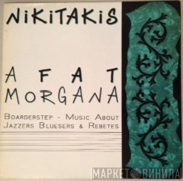 Nick Nikitakis - A Fat Morgana