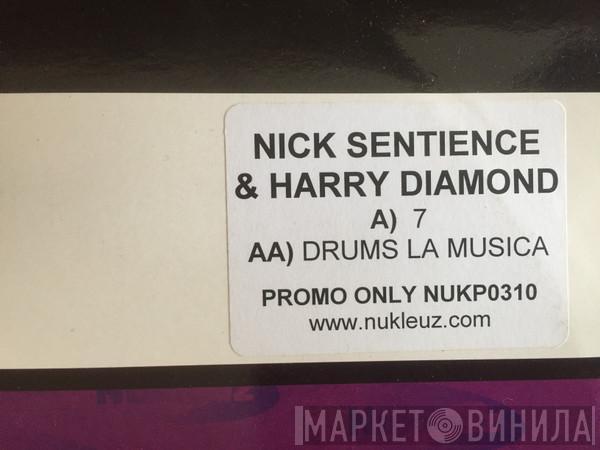 Nick Sentience, Harry Diamond - 7 / Drums La Musica